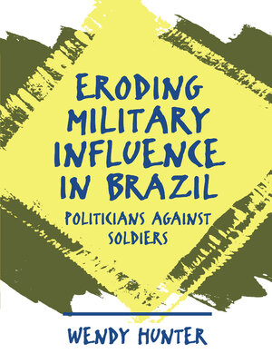 cover image of Eroding Military Influence in Brazil